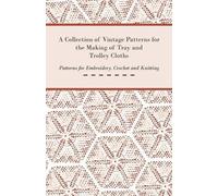 Anon A Collection of Vintage Patterns for the Making of Tray and Tro (Tascabile)