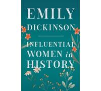 Anon. Emily Dickenson - Influential Women in History (Tascabile)