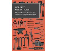 Anon Forging Operations - Machine Forging, Forging Dies and Special (Tascabile)