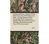 Anon. Fundamental Laws - A Report Of The 68th Convocation Of The Ros (Tascabile)