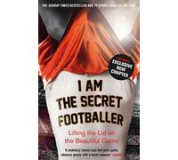 Anon I Am The Secret Footballer (Tascabile) Secret Footballer