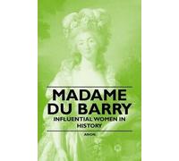 Anon. Madame Du Barry - Influential Women in History (Tascabile)