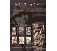 Anon Naval and Military Press Complete Catalogue 2008 (Tascabile)
