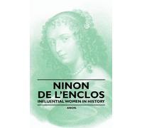 Anon. Ninon De L'Enclos - Influential Women in History (Tascabile)