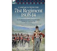 Anon - Richard Cannon Campaigns with the 71st Regiment (Tascabile)