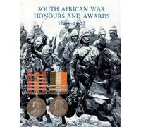 Anon South African War Honours and Awards 1899-1902 (Tascabile)