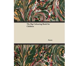 Anon The Big Colouring Book for Children (Tascabile)