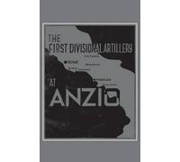 Anon The First Divisional Artillery, Anzio 1944 (Tascabile)