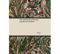 Anon The Little Book of Drawing Activities for Children (Tascabile)