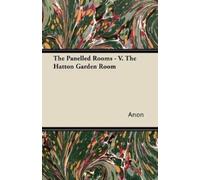 Anon The Panelled Rooms - V. The Hatton Garden Room (Tascabile)