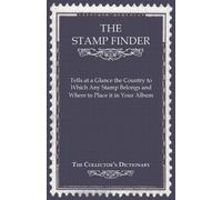 Anon The Stamp Finder - Tells at a Glance the Country to Which Any S (Tascabile)