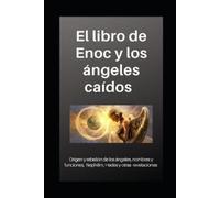 Anónimo Enoch Libro de Enoc y los ángeles caídos (Tascabile)