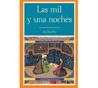 Anonimo Las Mil y Una Noche (Spanish Edition) (Tascabile)