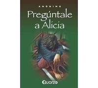 Anonimo Preguntale a Alicia (Tascabile)