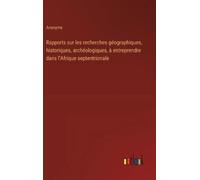 Anonyme Rapports sur les recherches géographiques, historique (Copertina rigida)