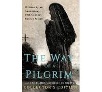 Anonymous 19th Centu The Way of a Pilgrim and The Pilgrim Co (Copertina rigida)