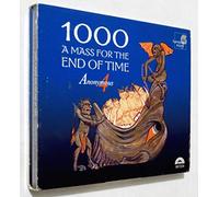 Anonymous 4 - 1000 - a Mass for the End of Time