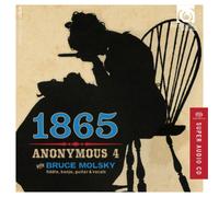 Anonymous 4 Anonymous 4 With Bruce Molsky: 1865 (CD)