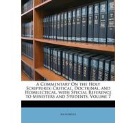 Anonymous A Commentary On the Holy Scriptures (Tascabile)