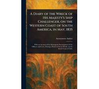 Anonymous A Diary of the Wreck of His Majesty's Ship Challenger, on (Tascabile)