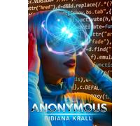 Anonymous: A Short Story About The Future