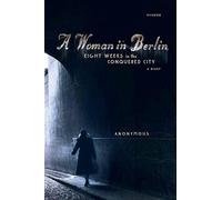 Anonymous A Woman in Berlin (Tascabile)