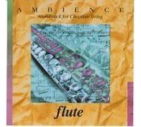 Anonymous - Ambience / Soundtrack For Christian Living / Flute (UK Import)