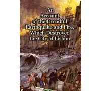 Anonymous An Account of the Dreadful Earthquake and Fire, Whi (Copertina rigida)
