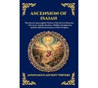 Anonymous Ancient Writers Ascension of Isaiah (Tascabile)