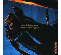 ANONYMOUS / ATTAINGNANT / CARCER Music from Time of Vasa (CD)