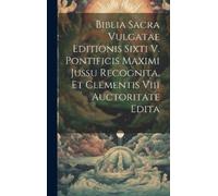 Anonymous Biblia Sacra Vulgatae Editionis Sixti V. Pontificis (Copertina rigida)