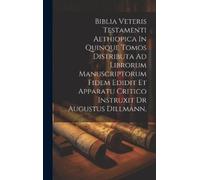 Anonymous Biblia Veteris Testamenti Aethiopica In Quinque Tom (Copertina rigida)