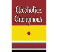 Anonymous Bill W Alcoholics Anonymous (Tascabile)