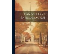 Anonymous Canobia Lake Park, Salem, N.H (Tascabile)