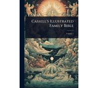 Anonymous Cassell's Illustrated Family Bible (Tascabile)