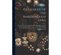 Anonymous Catalogue Of The Marlborough Gems (Tascabile)