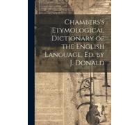 Anonymous Chambers's Etymological Dictionary of the English Language (Tascabile)