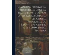 Anonymous Chansons Populaires Recueillies Dans La Haute-Égypte De 19 (Tascabile)