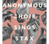 Anonymous Choir - Sings Stax