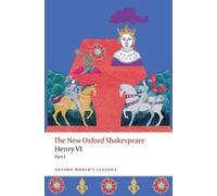 Henry VI, Part I: The New Oxford Shakespeare