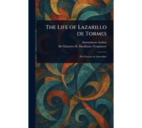Anonymous Clements R (Clements Robert) Ma The Life of Lazarillo De T (Tascabile)