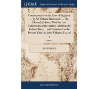 Anonymous Commentaries on the Laws of England. ... By Sir Wil (Copertina rigida)