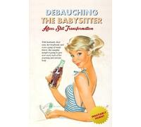 Locus Elm Press Anonymous Debauching the Babysitter (Tascabile)