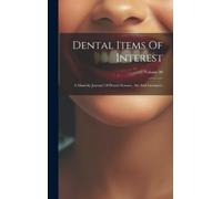 Anonymous Dental Items Of Interest (Copertina rigida)
