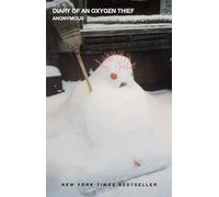 Anonymous Diary of an Oxygen Thief (Tascabile) Oxygen Thief Diaries