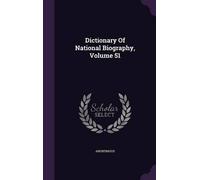 Anonymous Dictionary Of National Biography, Volume 51 (Copertina rigida)