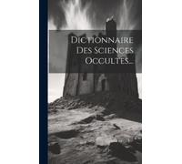 Anonymous Dictionnaire Des Sciences Occultes... (Copertina rigida)