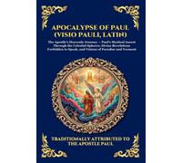 Anonymous (Earl Apocalypse of Paul (Visio Pauli, Latin): The Lost Ap (Tascabile)