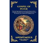 Anonymous (Early Christian Apocrypha) Gospel of Peter (Tascabile)