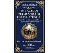 Anonymous Early Christian The Acts of Peter and the Twelve A (Copertina rigida)
